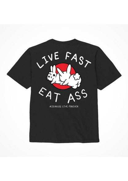 Assholes Live Forever Live Fast Eat Ass T-Shirt - Black - Large