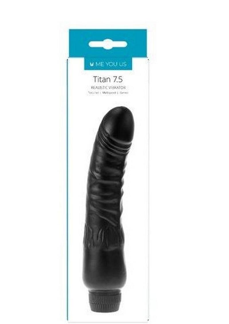 ME YOU US Titan 7.5 Realistic Vibrator - Black - 7.5in